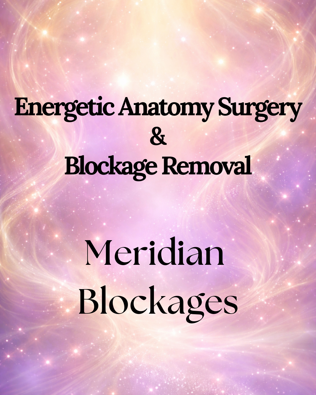Energetic Blockage Removal: All 20 Meridians